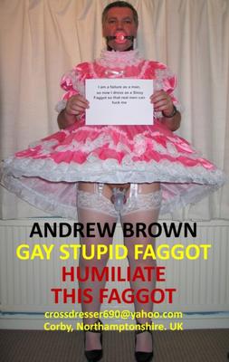 GAY STUPID FAGGOT FOR REPOSTING AND HUMILIATION