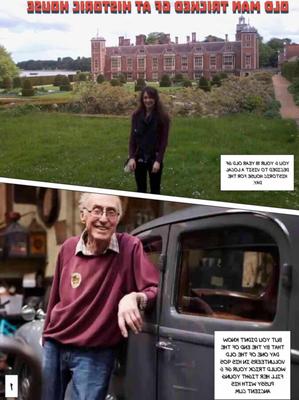 Old man tricked your gf at historic house